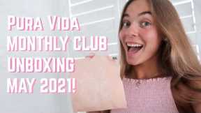Pura Vida Monthly Club Unboxing May 2021!