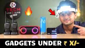 Unique Gadgets Under Rs X /- | Part 76 | Tech Unboxing 🔥