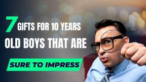 7 GIFTS FOR 10-YEAR-OLD BOYS THAT ARE SURE TO IMPRESS - Outside the box