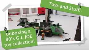Unboxing a 80s G.I. JOE Toy Collection!