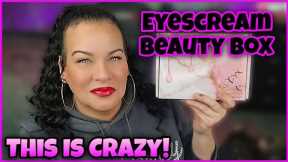 This Month’s Eyescream Beauty Box Is CRAZY! (Unboxing + First Impressions)