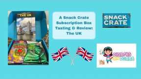 A Snack Crate Subscription Box Tasting & Review: The UK